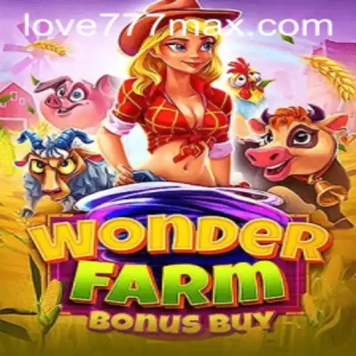 Explore the Enchanting World of WonderFarmBonusBuy: A Deep Dive into Rules and Gameplay with Love777